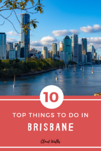 10 things to do in Brisbane Australia