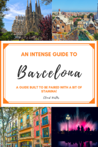 An Intense guide to 24 hours in Barcelona - Four images of Barcelona in each corner - a church, a fountain at night with bright coloured lights, colourful buildings and a church on top a mountain.