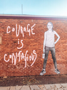 Castlemaine - Street Art "Courage is Contagious"