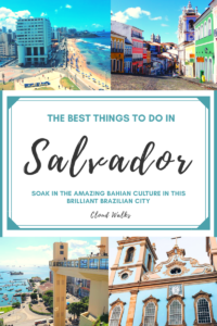 Things to Do in Salvador Brazil - Pinterest image with four images of Salvador in each corner with the title in the middle